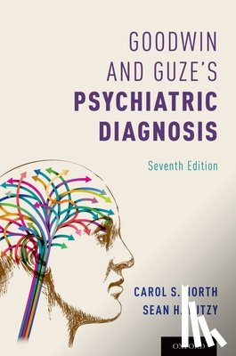 North, Dr Carol (The Nancy and Ray L. Hunt Chair in Crisis Psychiatry, Yutzy, Dr Sean (Professor - Goodwin and Guze's Psychiatric Diagnosis 7th Edition