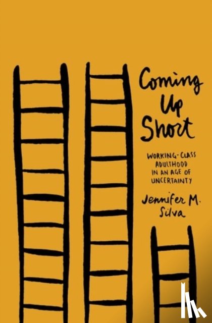 Silva, Jennifer M. (Assistant Professor of Sociology - Coming Up Short