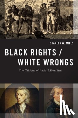 Mills, Charles W. (Professor of Philosophy - Black Rights/White Wrongs