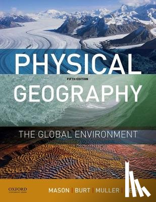 Mason, Joseph - Physical Geography: The Global Environment