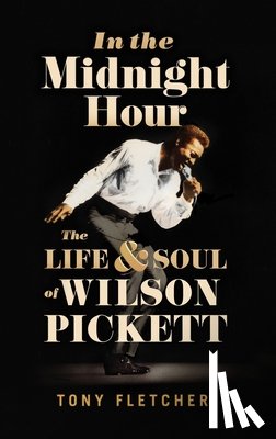 Tony Fletcher - In the Midnight Hour