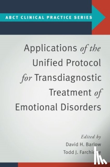  - Applications of the Unified Protocol for Transdiagnostic Treatment of Emotional Disorders