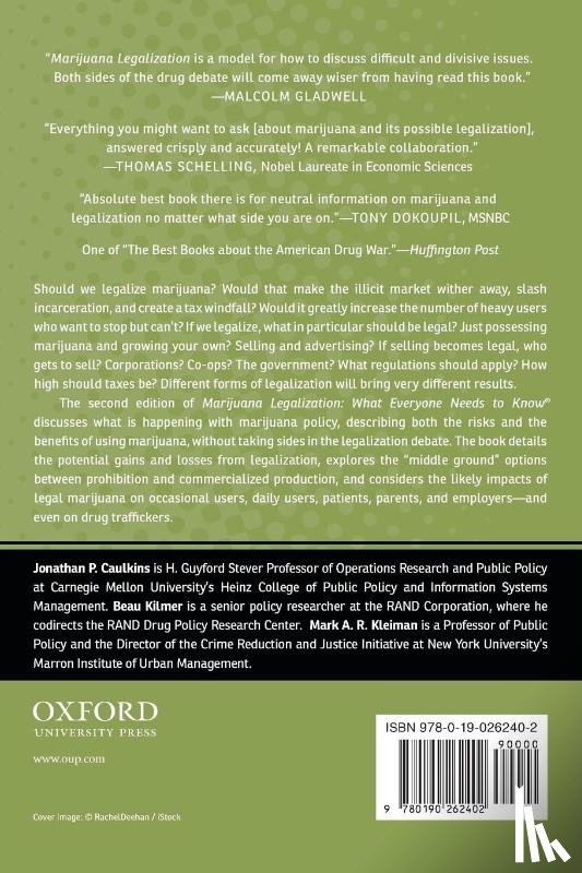 Caulkins, Jonathan P. (H. Guyford Stever Professorship of Operations Research and Public Policy, Kilmer, Beau (Co-Director, Kleiman, Mark A.R. (Professor of Public Policy - Marijuana Legalization