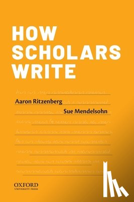 Ritzenberg, Aaron (Associate Director of First Year Writing, Mendelsohn, Sue (Director of Writing Center - How Scholars Write