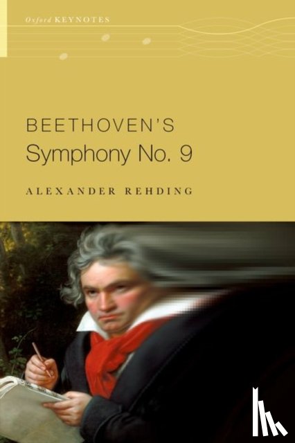 Rehding, Alexander - Beethoven's Symphony No. 9