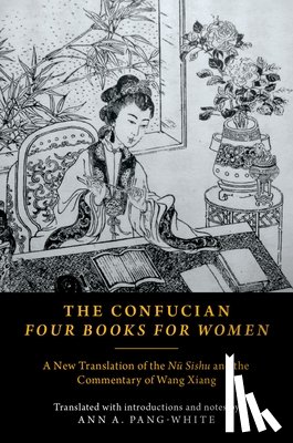 Ann A. Pang-White - The Confucian Four Books for Women