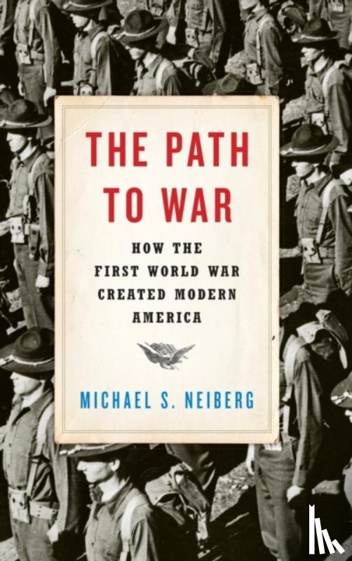 Neiberg, Michael S. (Professor of History - The Path to War