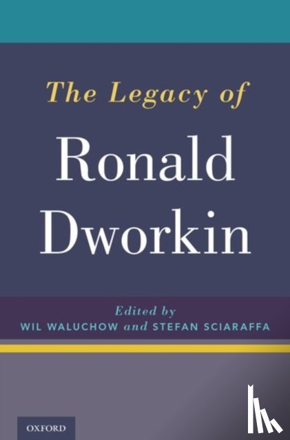  - The Legacy of Ronald Dworkin