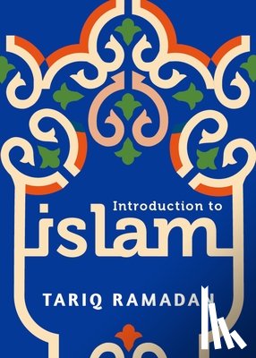 Ramadan, Tariq - Introduction to Islam