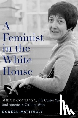 Mattingly, Doreen J. (Associate Professor of Women's Studies - A Feminist in the White House