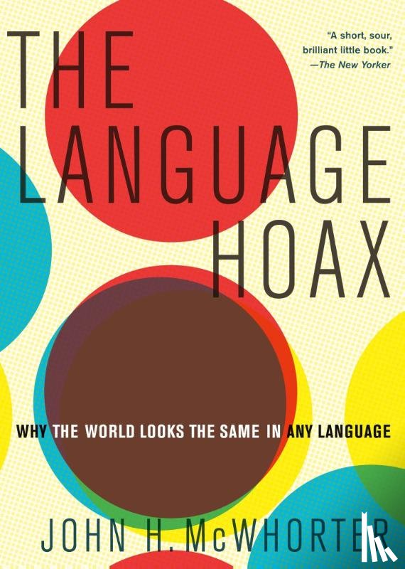 McWhorter, John H. (Professor of Linguistics - The Language Hoax