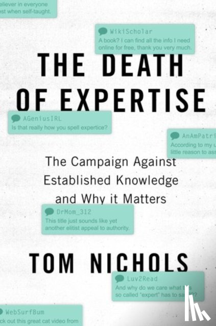 Nichols, Tom (Professor of National Security Affairs - The Death of Expertise