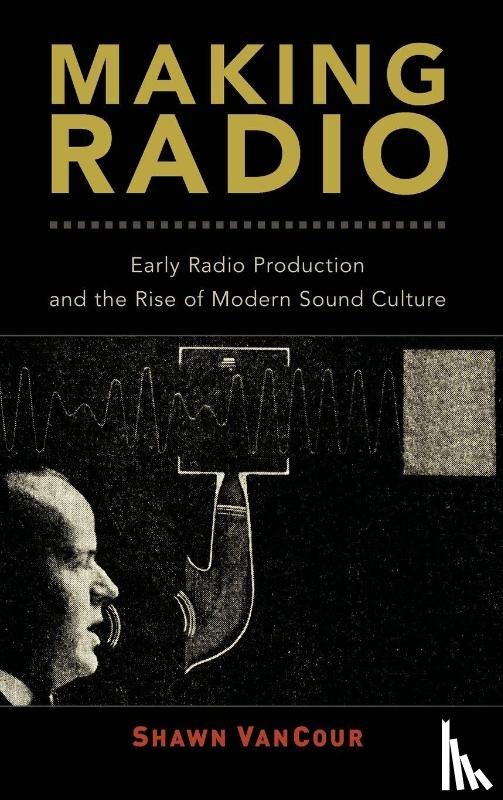 VanCour, Shawn (Assistant Professor of Media Archival Studies - Making Radio