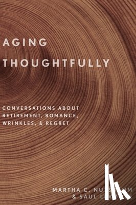 Nussbaum, Martha C., Levmore, Saul - Aging Thoughtfully