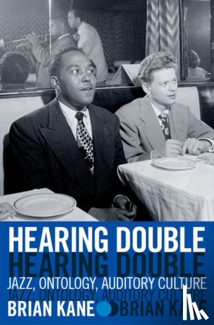 Kane, Brian (Associate Professor of Music and Film and Media Studies - Hearing Double