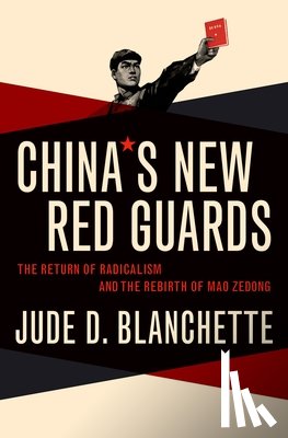 Blanchette, Jude (Freeman Chair in China Studies - China's New Red Guards