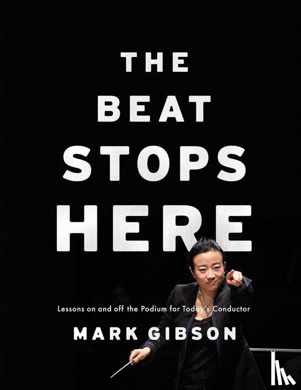 Gibson, Mark (Professor and Director of Orchestral Studies - The Beat Stops Here