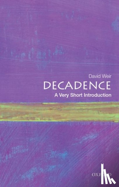 Weir, David (Professor Emeritus of Comparative Literature - Decadence