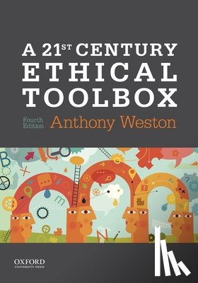 Weston, Anthony - A 21st Century Ethical Toolbox