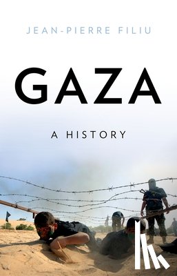 Filiu, Jean-Pierre - Gaza: A History