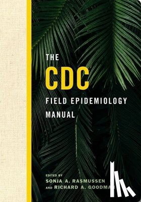  - The CDC Field Epidemiology Manual