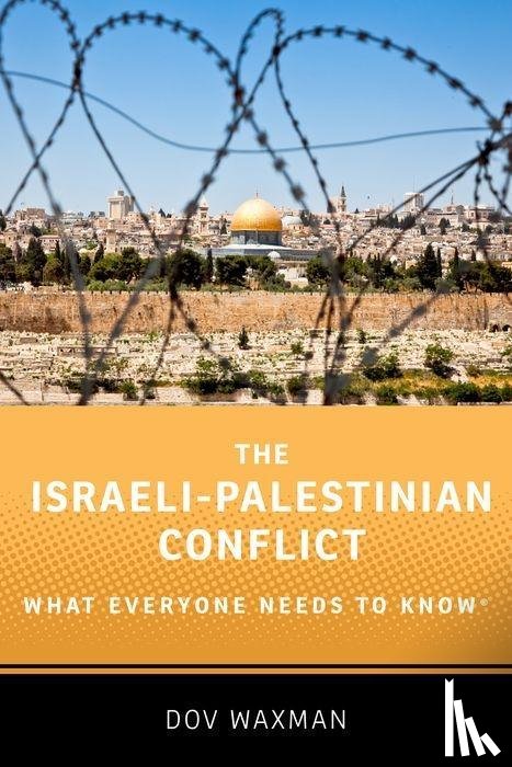 Waxman, Dov (Rosalinde and Arthur Gilbert Foundation Professor of Israel Studies - The Israeli-Palestinian Conflict