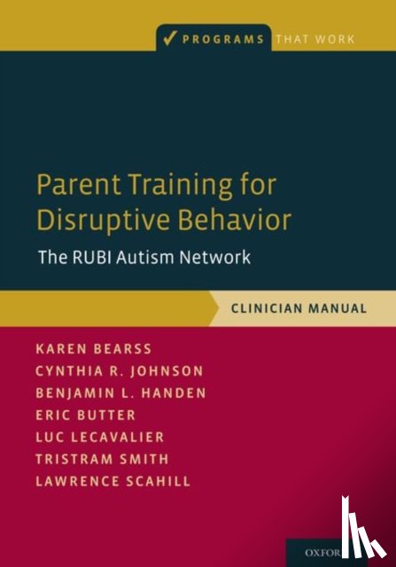 Bearss, Karen (Assistant Professor, Johnson, Cynthia R. (Associate Professor, Handen, Benjamin L. (Professor of Psychiatry and Pediatrics, Butter, Eric (Behavioral Treatment Specialist/Research Associate - Parent Training for Disruptive Behavior