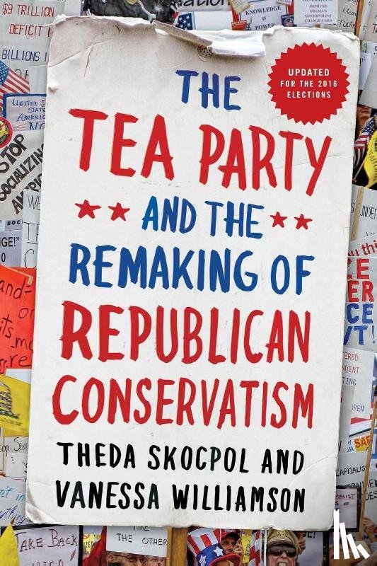 Skocpol, Theda (Professor of Government and Sociology, Williamson, Vanessa (Ph.D. Student - The Tea Party and the Remaking of Republican Conservatism