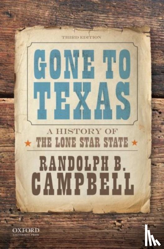Campbell, Randolph B. (Lone Star Professor of History - Gone to Texas