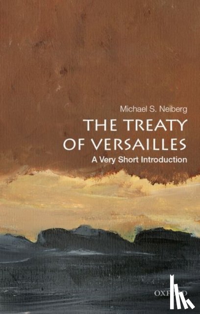 Neiberg, Michael S. (Chair in War Studies - The Treaty of Versailles