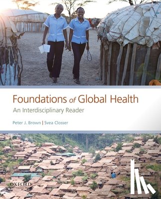 Brown, Peter J. (Professor of Anthropology, Closser, Svea (Associate Professor of Sociology and Anthropology - Foundations of Global Health