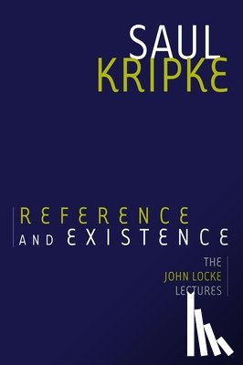 Kripke, Saul A. (Distinguished Professor of Philosophy and Computer Science/Professor Emeritus of Philosophy, Distinguished Professor of Philosophy and Computer Science/Professor Emeritus of Philosophy, CUNY Graduate Center/Princeton University) - Reference and Existence