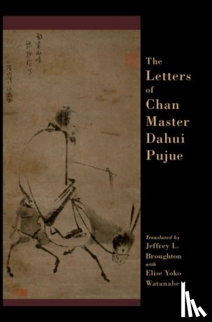 Broughton, Jeffrey L. - The Letters of Chan Master Dahui Pujue