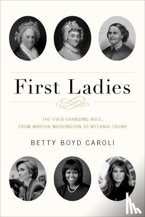 Caroli, Betty Boyd (Former Professor of History - First Ladies