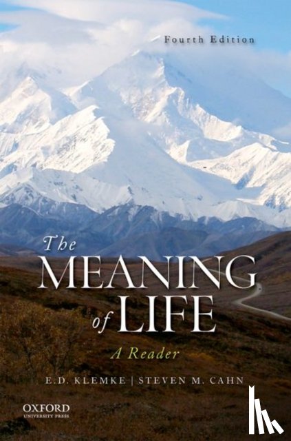 E. D. (Iowa State University) Klemke, Steven M. (Dr., Dr., CUNY Graduate Center) Cahn - The Meaning of Life