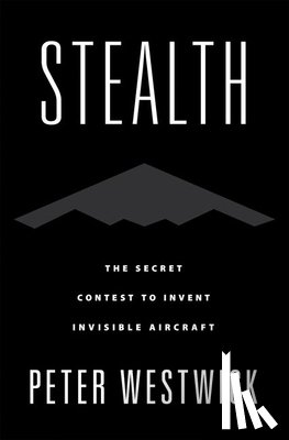 Westwick, Peter (Director of the Aerospace History Project - Stealth