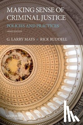 Mays, G. Larry - Making Sense of Criminal Justice: Policies and Practices