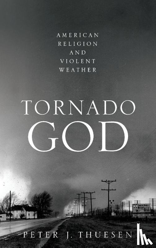 Thuesen, Peter J. (Professor of Religion Studies - Tornado God