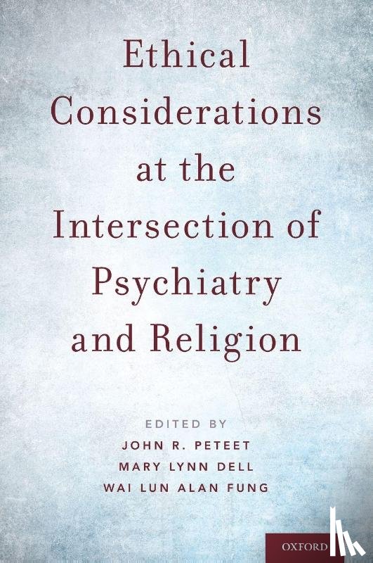  - Ethical Considerations at the Intersection of Psychiatry and Religion