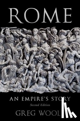 Woolf, Greg - Rome: An Empire's Story
