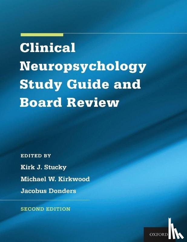  - Clinical Neuropsychology Study Guide and Board Review