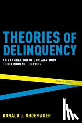 Shoemaker, Donald J. (Professor of Sociology - Theories of Delinquency