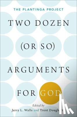  - Two Dozen (or so) Arguments for God