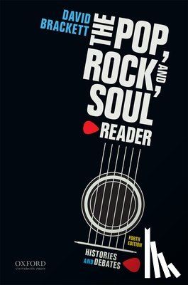 Brackett, David - The Pop, Rock, and Soul Reader: Histories and Debates
