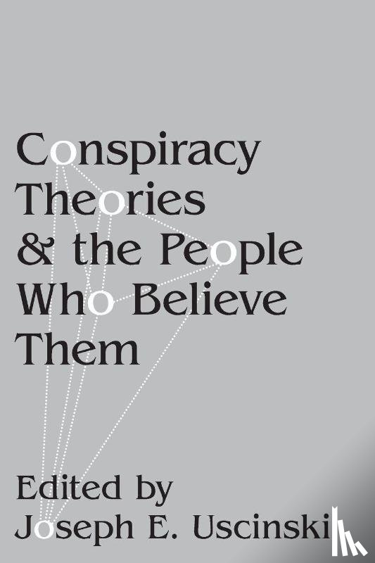  - Conspiracy Theories and the People Who Believe Them