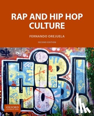 Orejuela, Fernando - Rap and Hip Hop Culture