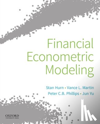 Hurn, Stan (, Martin, Vance L. (, Yu, Jun (, Phillips, Peter C.B. ( - Financial Econometric Modeling