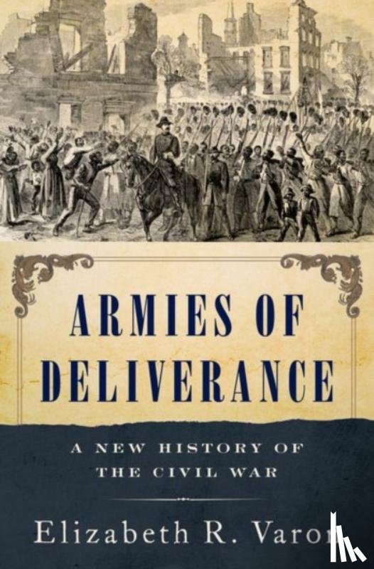Varon, Elizabeth R. (Langbourne M. Williams Professor of American History and Associate Director - Armies of Deliverance