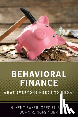 Baker, H. Kent (University Professor of Finance, Filbeck, Greg (Samuel P. Black III Professor of Finance and Risk Management, Nofsinger, John R. (William H. Seward Chair in International Finance - Behavioral Finance