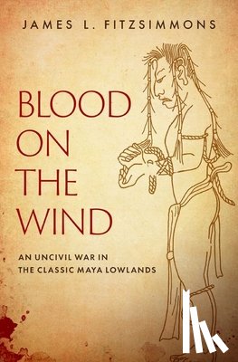 Fitzsimmons, James L. (Professor of Anthropology - Blood on the Wind